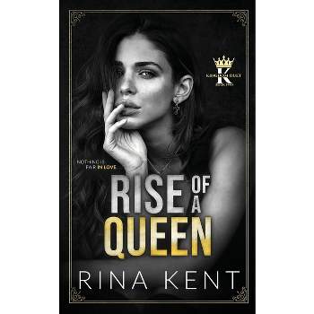 Rise of a Queen - (Kingdom Duet) by Rina Kent