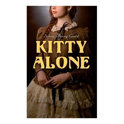 Kitty Alone - by  Sabine Baring-Gould (Paperback)