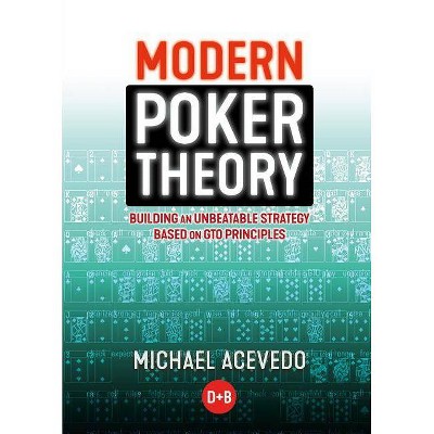 Modern Poker Theory - by  Michael Acevedo (Paperback)