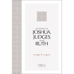 The Books of Joshua, Judges, and Ruth - (Passion Translation) by  Brian Simmons (Paperback) - 1 of 1