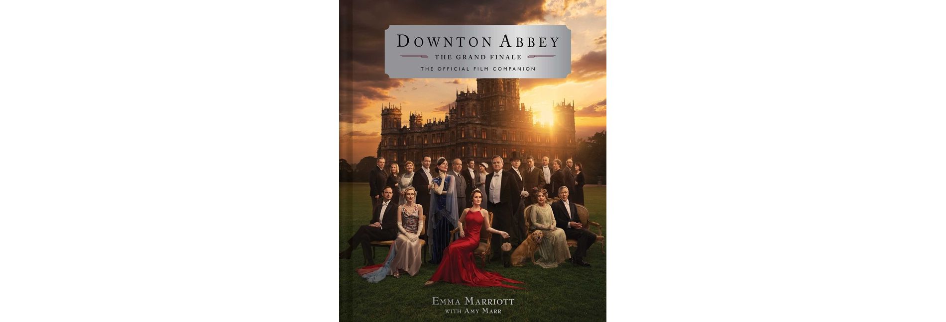 Downton Abbey: The Grand Finale - by  Emma Marriott (Hardcover)