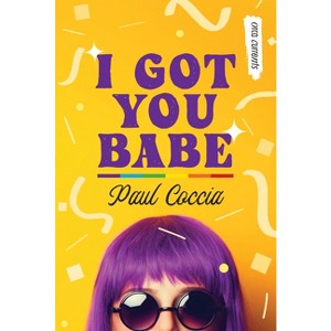 I Got You Babe - (Orca Currents) by  Paul Coccia (Paperback) - 1 of 1
