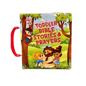 Toddler Bible Stories and Prayers - by  Sarah Humphrey & Mike Nawrocki & Amy Parker (Paperback) - 1 of 1