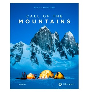 Call of the Mountains - by  Gestalten & Sidetracked Magazine (Hardcover) - 1 of 1