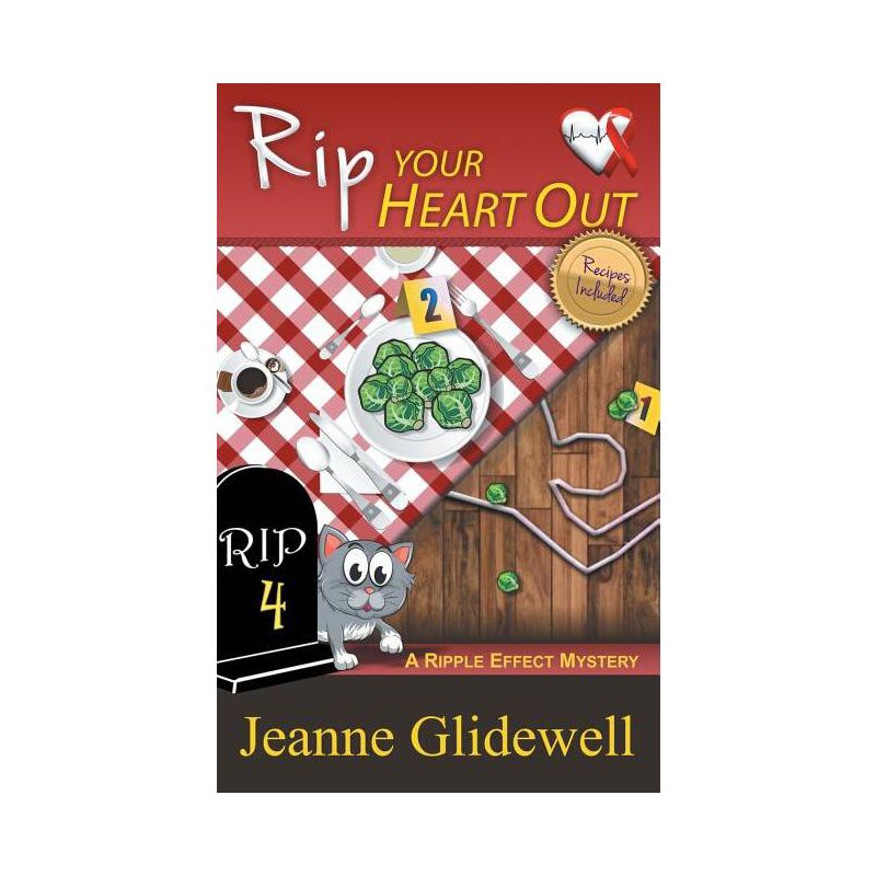 Rip Your Heart Out (A Ripple Effect Mystery, Book 4) - by  Jeanne Glidewell (Paperback), 1 of 2