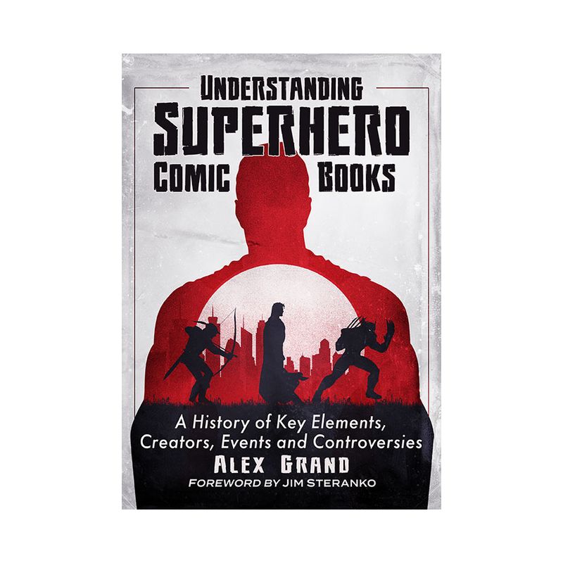 Understanding Superhero Comic Books - by  Alex Grand (Paperback), 1 of 2