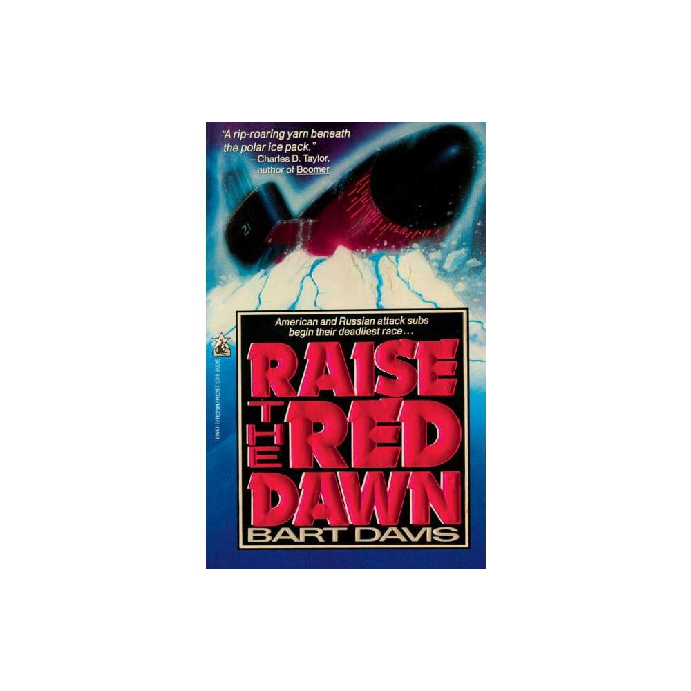 Raise the Red Dawn - by Bart Davis (Paperback)