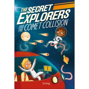 Secret Explorers and the Comet Collision (Paperback) - 1 of 1