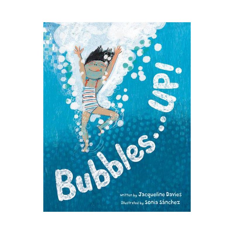 Bubbles . . . Up! - by  Jacqueline Davies (Hardcover), 1 of 2