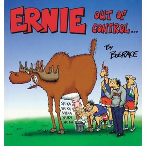 Ernie - by  Bud Grace & B Grace (Paperback) - 1 of 1