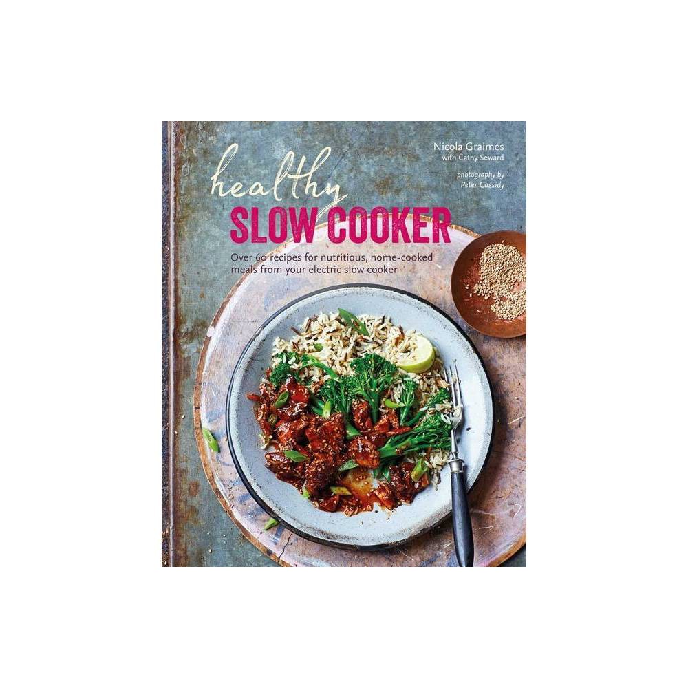 ISBN 9781788794206 Healthy Slow Cooker by Nicola Graimes (Hardcover