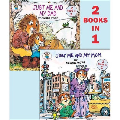 Just Me and My Mom/Just Me and My Dad Fl ( Mercer Mayer's Little Critter) (Paperback) by Mercer Mayer