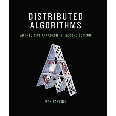 Distributed Algorithms, Second Edition - (Mit Press) 2nd Edition by  Wan Fokkink (Hardcover)