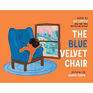 The Blue Velvet Chair - by  Rio Cortez (Hardcover) - 1 of 1