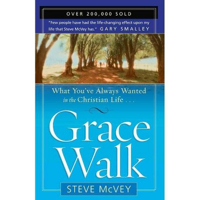 Grace Walk - by  Steve McVey (Paperback)