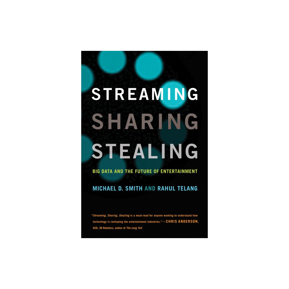 ISBN 9780262534529 product image for Streaming, Sharing, Stealing - by Michael D Smith & Rahul Telang (Paperback) | upcitemdb.com