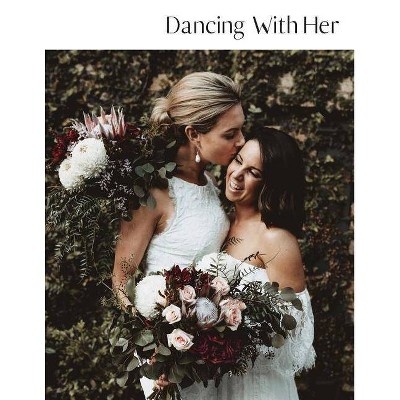  Dancing With Her - by  Tara Lee Baker (Paperback) 