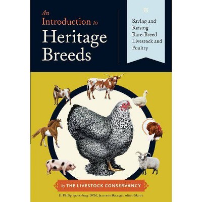  An Introduction to Heritage Breeds - by  D Phillip Sponenberg & Jeannette Beranger & Alison Martin 