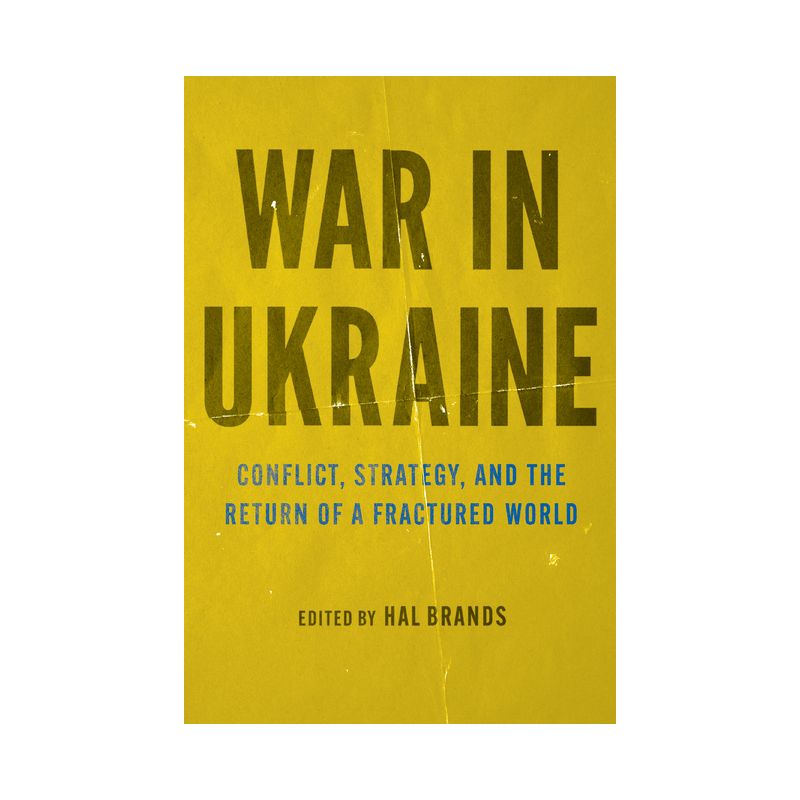 War in Ukraine - by  Hal Brands (Paperback), 1 of 2
