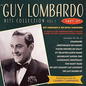Guy Lombardo & His Royal Canadians - Hits Collection Vol. 1 1927-37 (CD) - 1 of 1