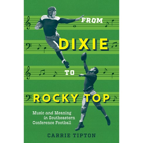 From Dixie To Rocky Top - By Carrie Tipton : Target