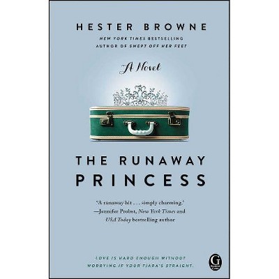 The Runaway Princess - by  Hester Browne (Paperback)