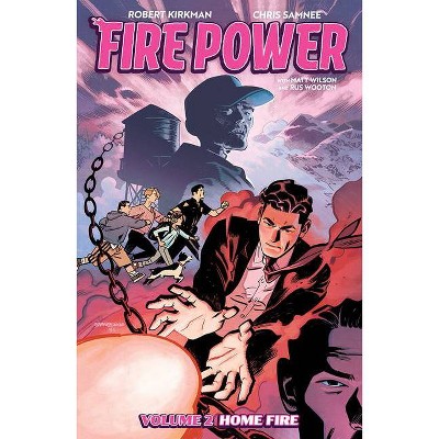 Fire Power by Kirkman & Samnee, Volume 2: Home Fire - by  Robert Kirkman (Paperback)