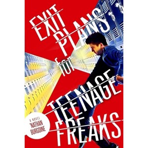 Exit Plans for Teenage Freaks - by  'Nathan Burgoine (Paperback) - 1 of 1