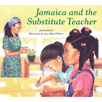 Jamaica and the Substitute Teacher - by  Juanita Havill (Paperback)