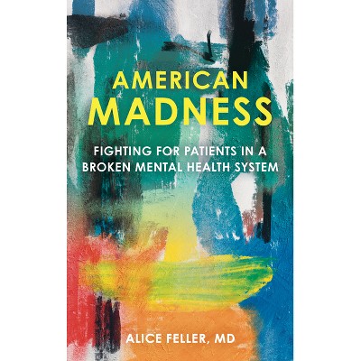 American Madness - by  Alice Feller (Paperback)