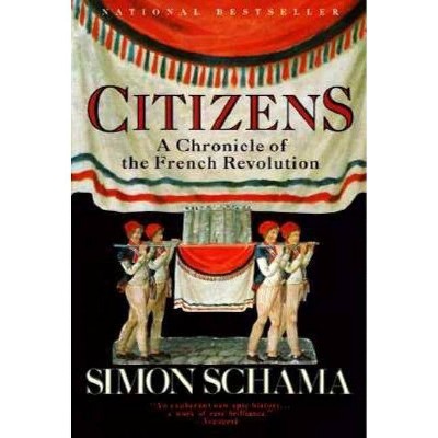 Citizens - by  Simon Schama (Paperback)