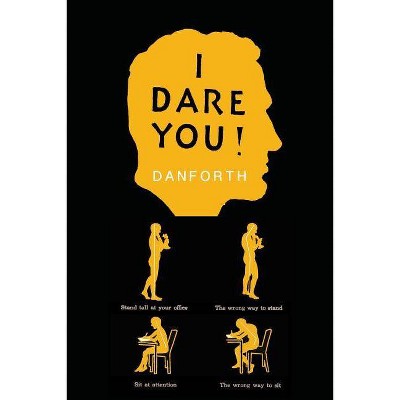 I Dare You! - by  William H Danforth (Paperback)