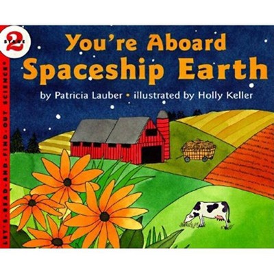 You're Aboard Spaceship Earth - (Let's-Read-And-Find-Out Science 2) by  Patricia Lauber (Paperback)