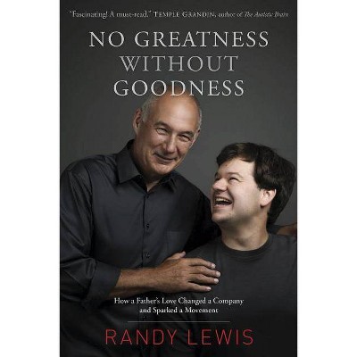  No Greatness Without Goodness - by  Randy Lewis (Paperback) 