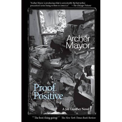 Proof Positive - (Joe Gunther Mysteries) by  Archer Mayor (Paperback)