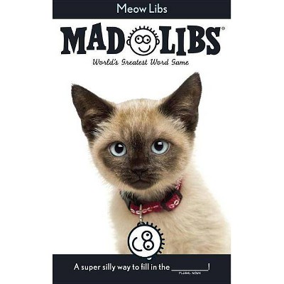 Meow Libs - (Mad Libs) by  Mad Libs (Paperback)