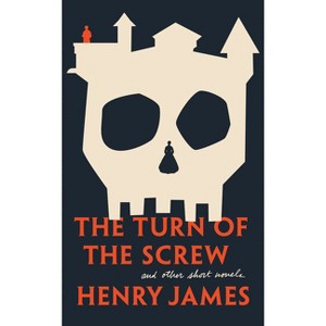 The Turn of the Screw and Other Short Novels - (Signet Classics) by  Henry James (Paperback) - 1 of 1