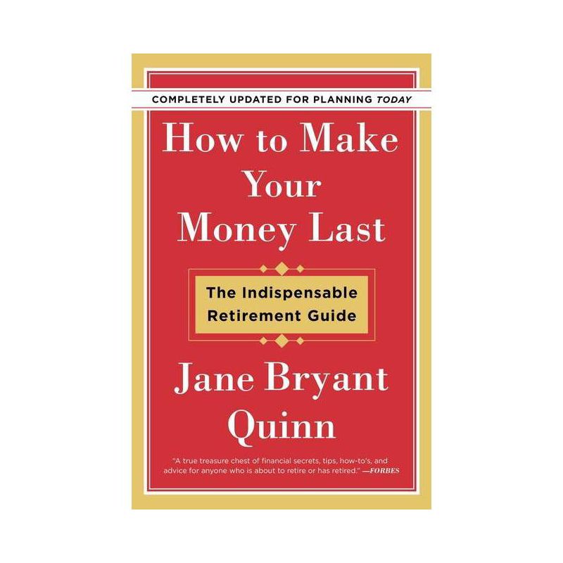 How To Make Your Money Last - By Jane Bryant Quinn ( Paperback ), 1 of 2