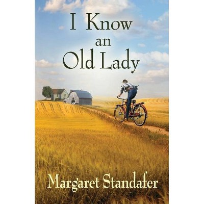 I Know an Old Lady - by  Margaret Standafer (Paperback)