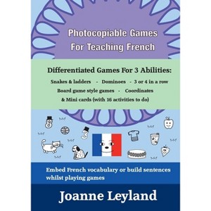 Photocopiable Games For Teaching French - by  Joanne Leyland (Paperback) - 1 of 1