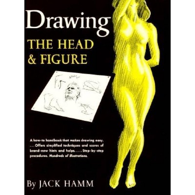 Drawing the Head and Figure - by  Jack Hamm (Paperback)