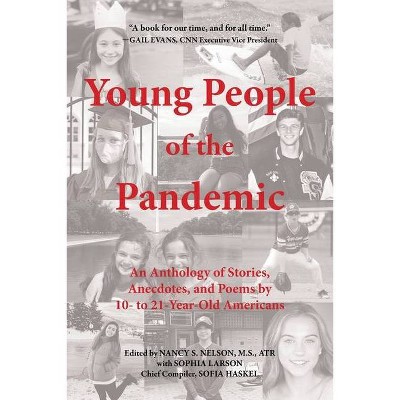 Young People of the Pandemic - by  Nancy S Nelson (Paperback)