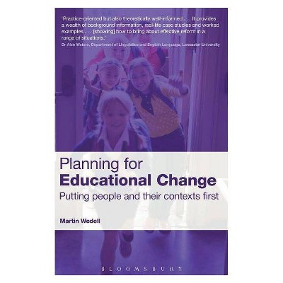 Planning for Educational Change - by  Martin Wedell (Paperback)