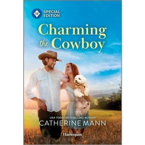 Charming the Cowboy - (Top Dog Dude Ranch) by  Catherine Mann (Paperback) - 1 of 1