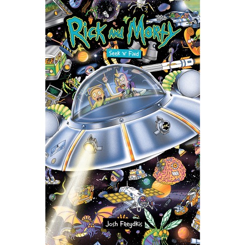 Rick And Morty: Seek 'n' Find - By Josh Freydkis (hardcover) : Target