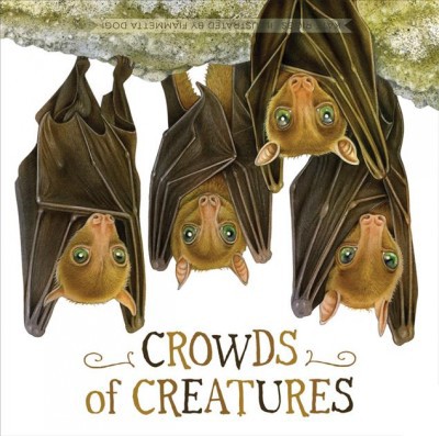 Crowds of Creatures - by  Kate Riggs (Board Book)