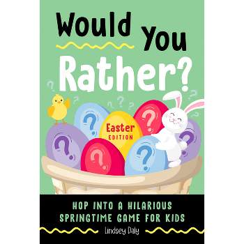 Would You Rather? Easter Edition - by  Lindsey Daly (Paperback)