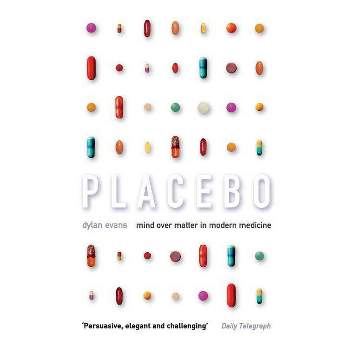 Placebo - by  Dylan Evans (Paperback)