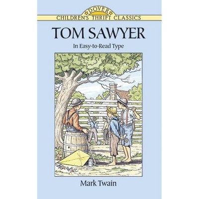 Tom Sawyer - (Dover Children's Thrift Classics) Abridged by  Mark Twain (Paperback)