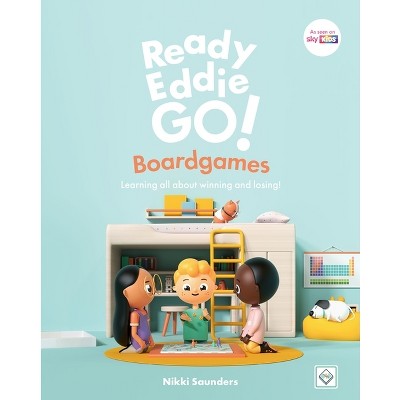 Ready Eddie Go! Boardgames - by  Nikki Saunders (Hardcover)